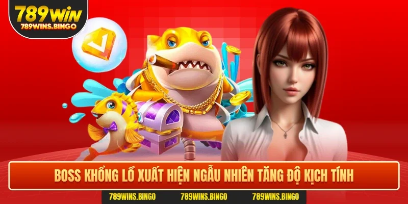 Boss khổng lồ xuất hiện ngẫu nhiên tăng độ kịch tính