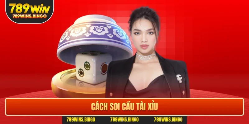 Cách soi cầu tài xỉu