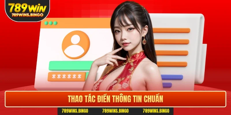 Thao tác điền thông tin chuẩn