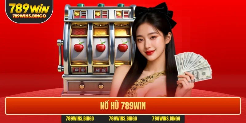 Nổ hũ 789win