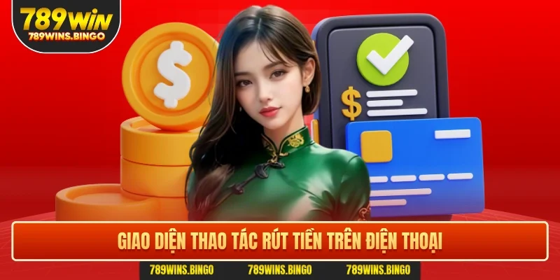 Giao diện thao tác rút tiền trên điện thoại